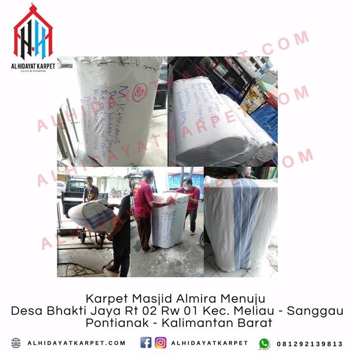 Pengiriman Karpet Masjid Almira Menuju Desa Bhakti Jaya Rt 02 Rw 01 Kec. Meliau - Sanggau Pontianak - Kalimantan Barat