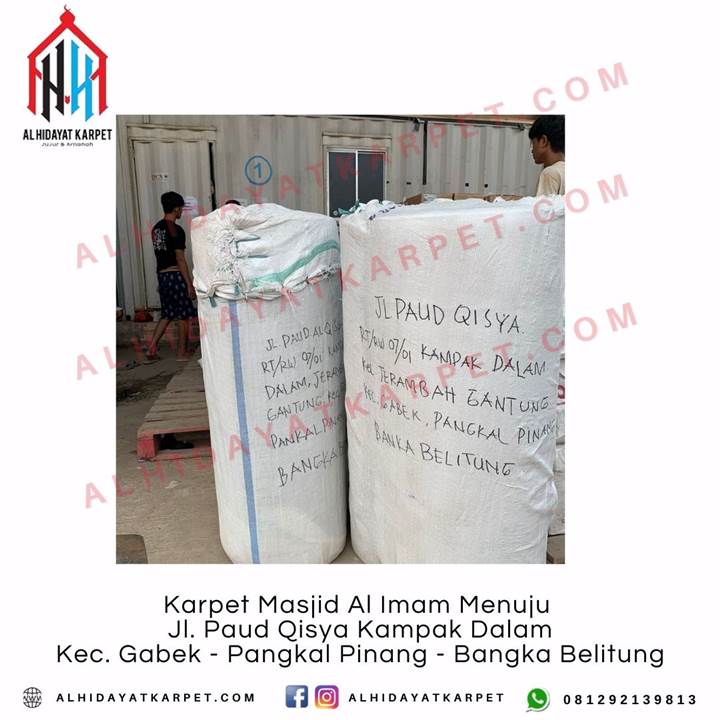 Pengiriman Karpet Masjid Al Imam Menuju Jl. Paud Qisya Kampak Dalam Kec. Gabek - Pangkal Pinang - Bangka Belitung