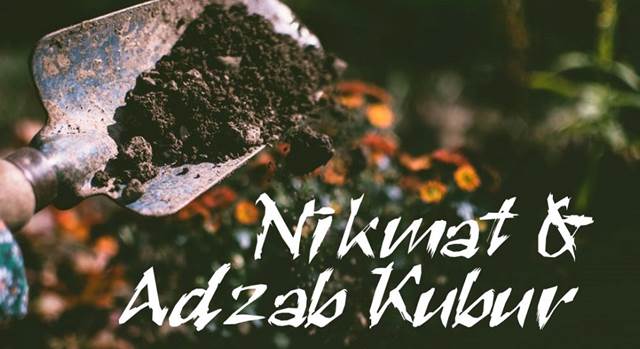 Sifat nikmat dan adzab kubur