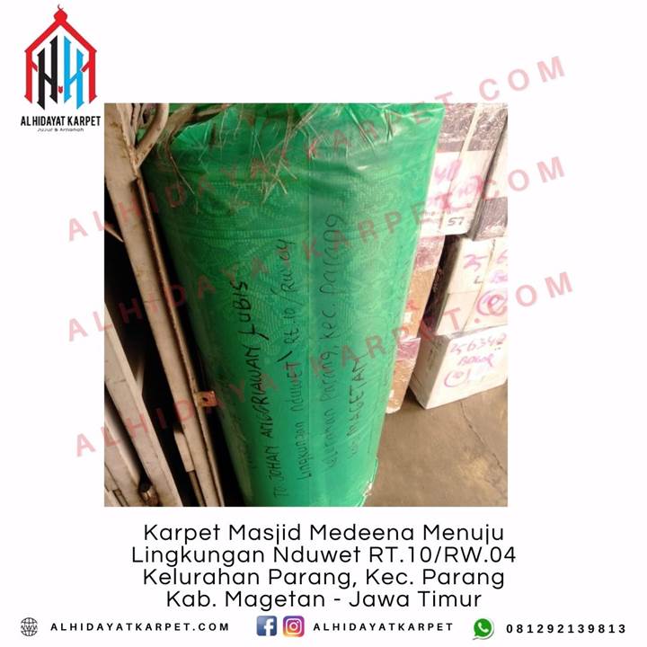 Pengiriman Karpet Masjid Medeena Menuju Lingkungan Nduwet RT.10RW.04 Kelurahan Parang, Kec. Parang Kab. Magetan - Jawa Timur
