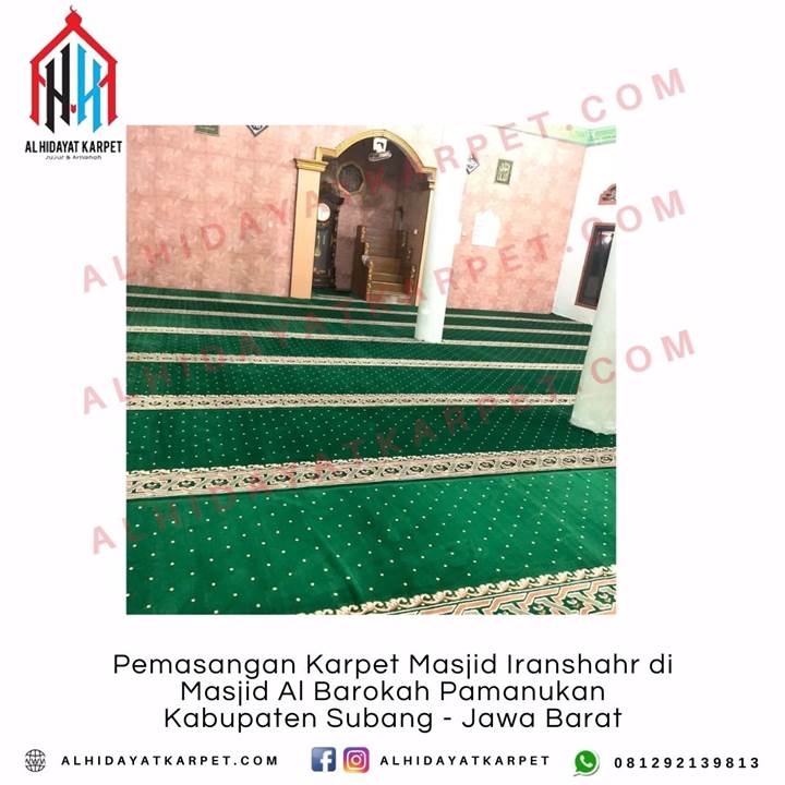 Pemasangan Karpet Masjid Iranshahr di Masjid Al Barokah Pamanukan Kabupaten Subang - Jawa Barat