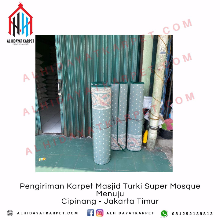 Pengiriman Karpet Masjid Turki Super Mosque Menuju Cipinang - Jakarta Timur