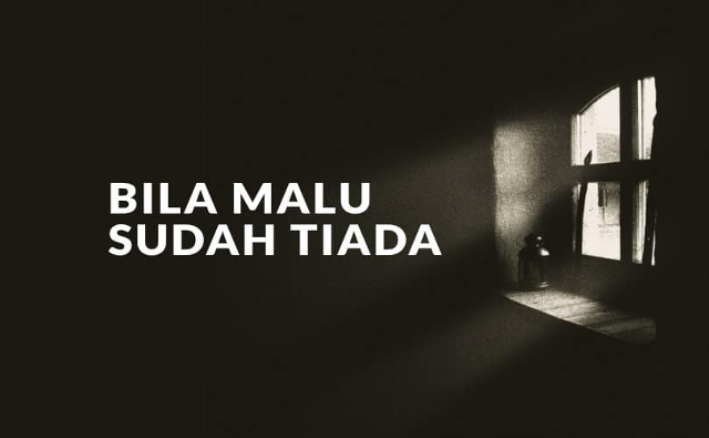 hilangnya rasa malu