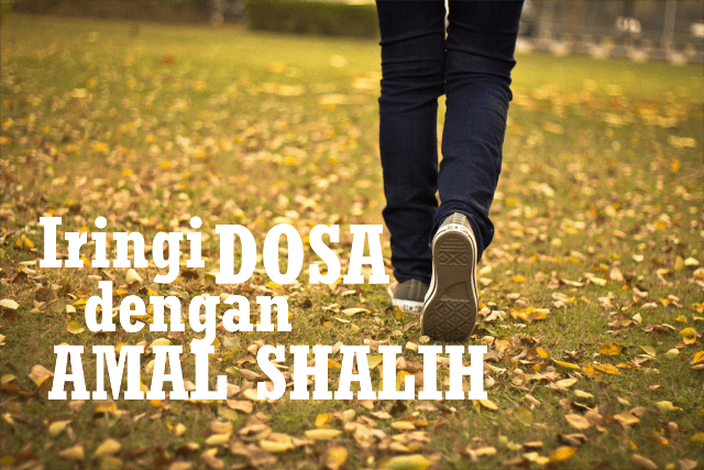 dosa terhapus oleh amal sholeh