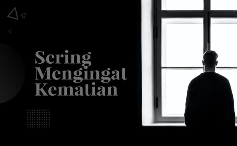 Selalulah ingat kematian