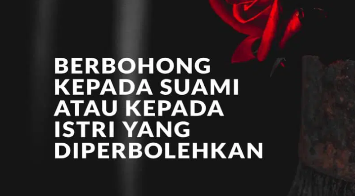 3 dusta yang diperbolehkan