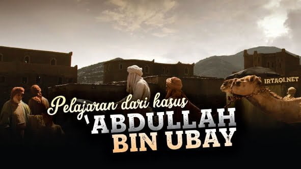 pelajaran dari abdullah bin ubay