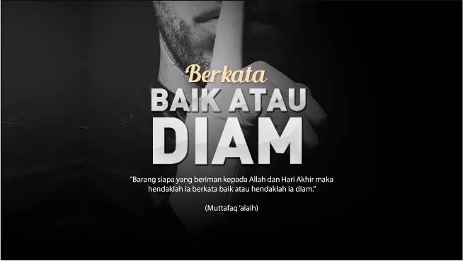 berkata baik atau diam