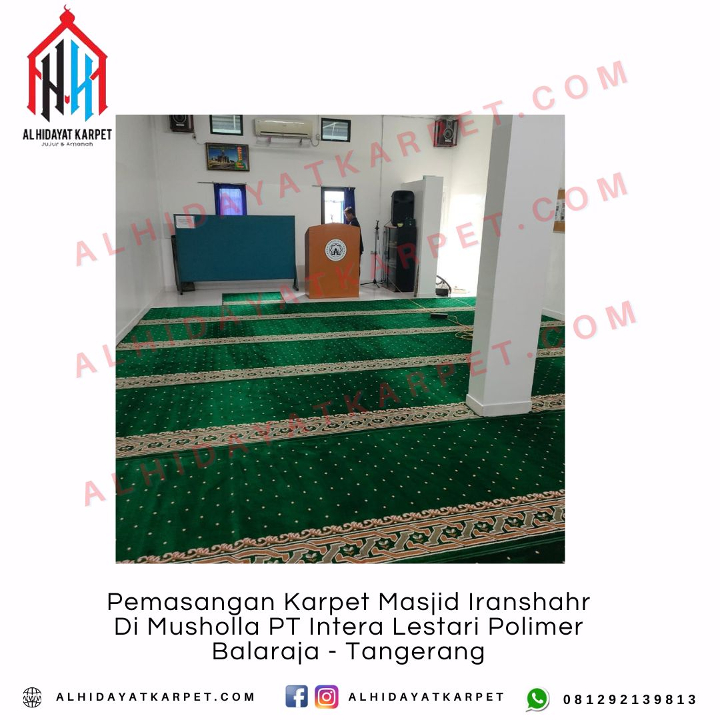 Pemasangan Karpet Masjid Iranshahr Di Musholla PT Intera Lestari Polimer Balaraja - Tangerang