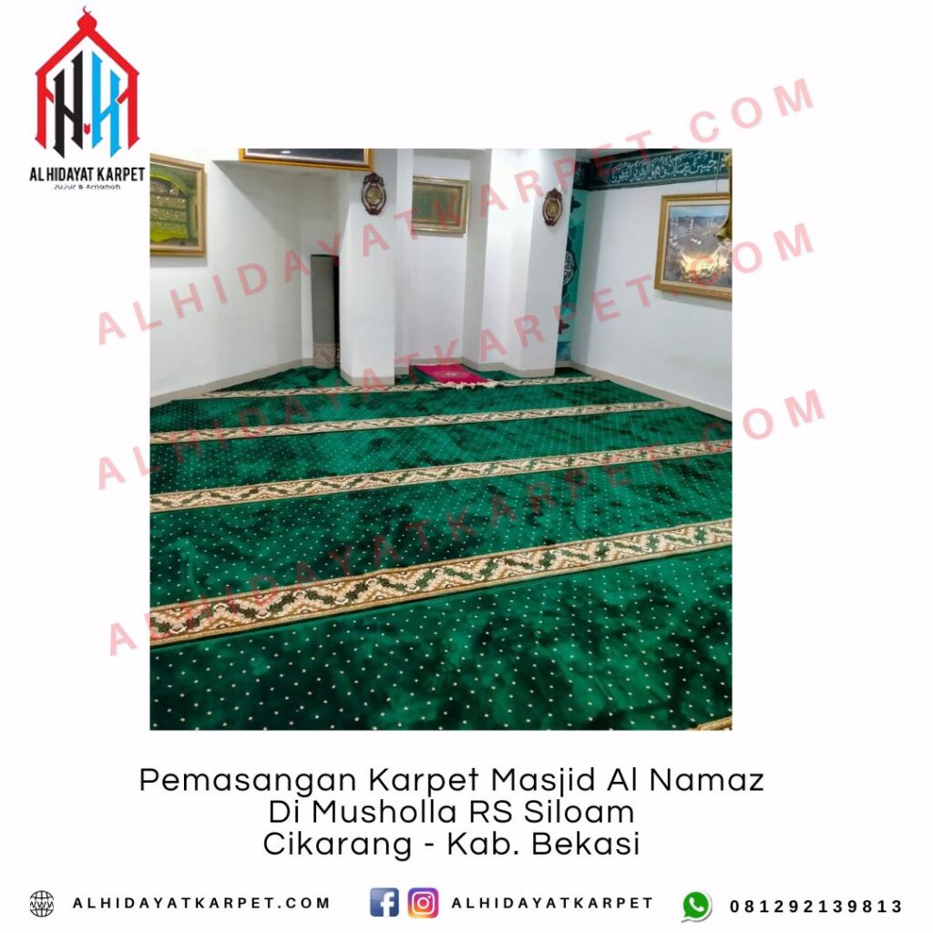 Pemasangan Karpet Masjid Al Namaz Di Musholla RS Siloam Cikarang - Kab. Bekasi