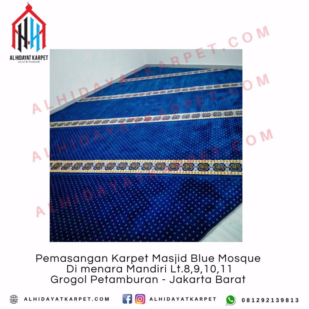 Pemasangan Karpet Masjid Blue Mosque Di menara Mandiri Lt.8,9,10,11 Grogol Petamburan - Jakarta Barat