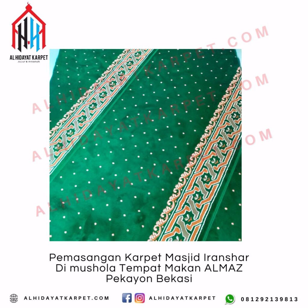 Pemasangan Karpet Masjid Iranshar Di mushola Tempat Makan ALMAZ Pekayon Bekasi
