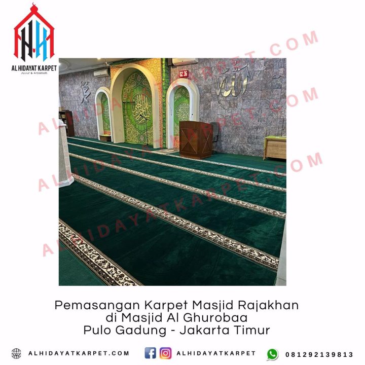 Pemasangan Karpet Masjid Rajakhan di Masjid Al Ghurobaa Pulo Gadung - Jakarta Timur