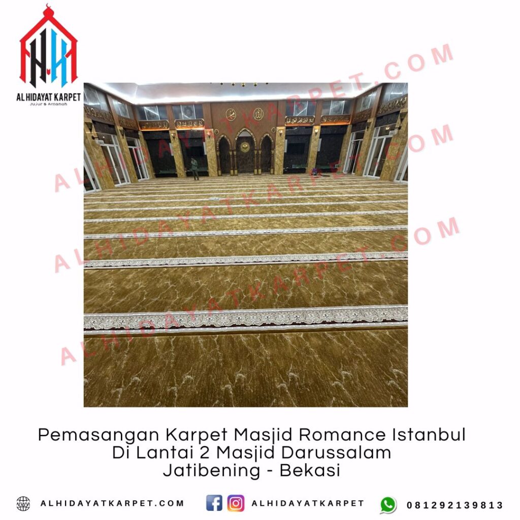 Pemasangan Karpet Masjid Romance Istanbul Di Lantai 2 Masjid Darussalam Jatibening - Bekasi