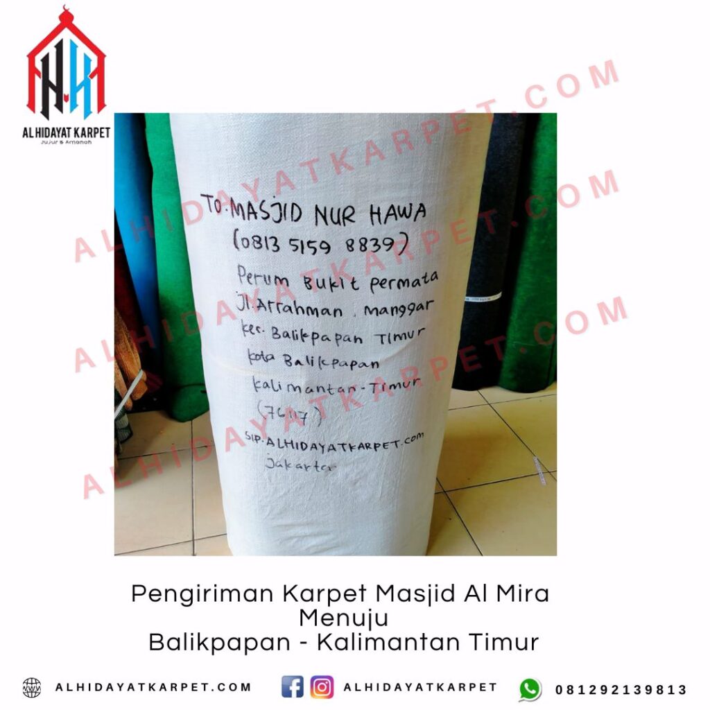 Pengiriman Karpet Masjid Al Mira Menuju Balikpapan - Kalimantan Timur