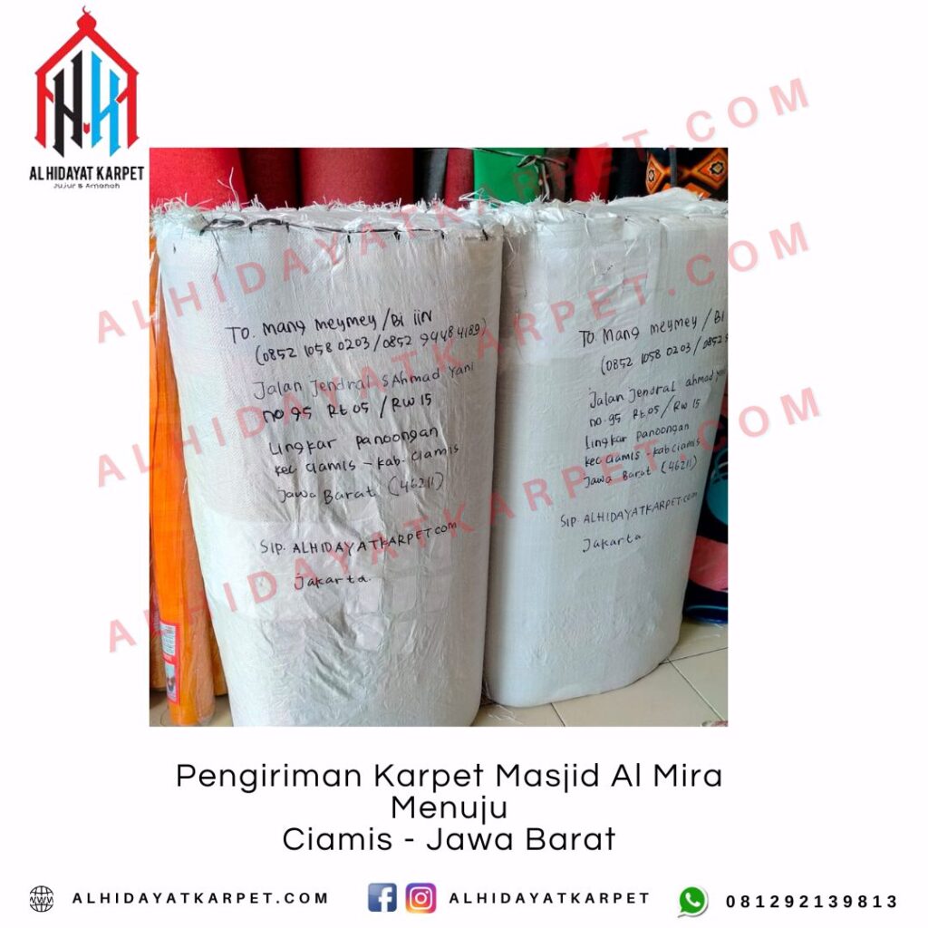 Pengiriman Karpet Masjid Al Mira Menuju Ciamis - Jawa Barat