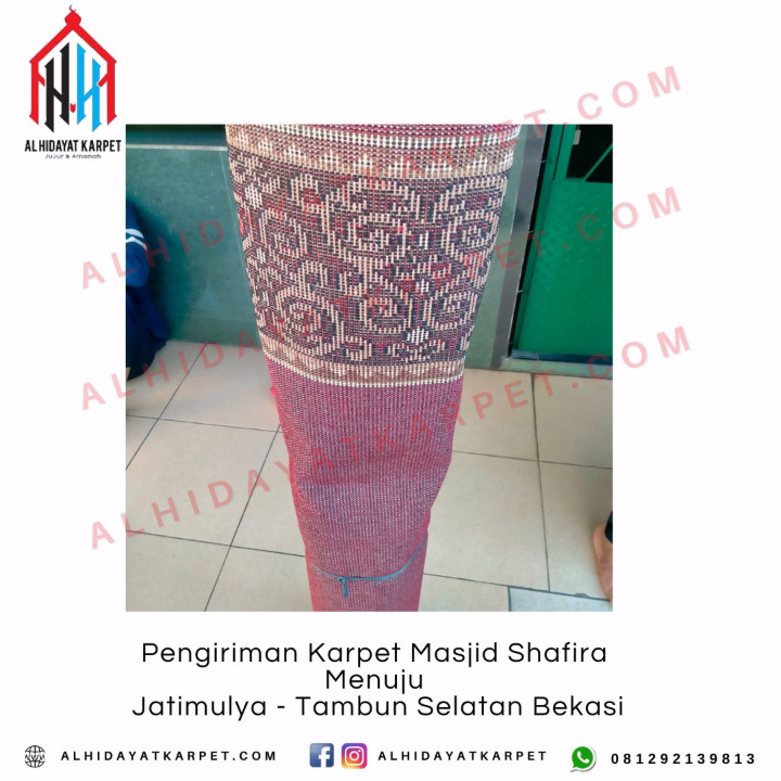 Pengiriman Karpet Masjid Shafira Menuju Jatimulya - Tambun Selatan Bekasi