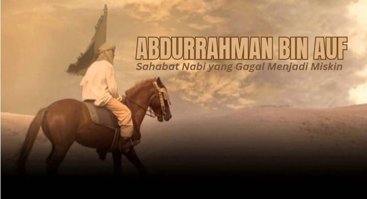 Kisah Abdurrahman bin Auf